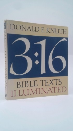 3:16 Bible Texts Illuminated by Donald E. Knuth