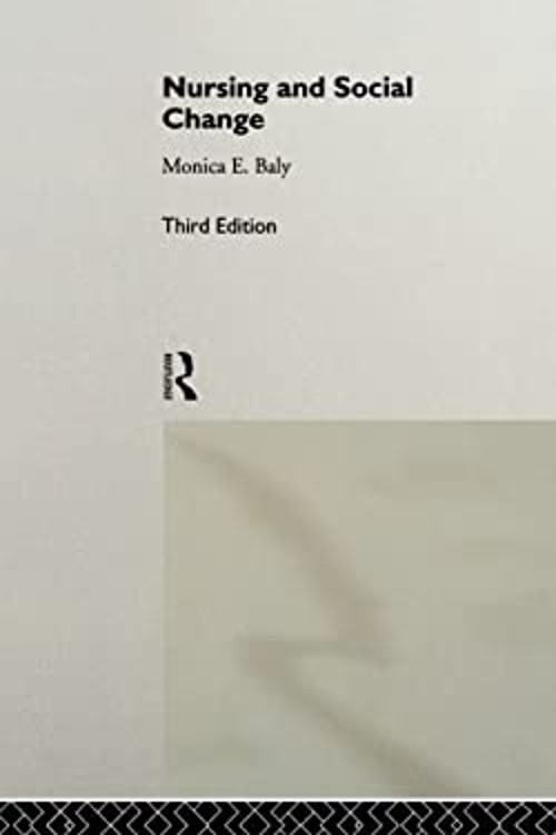 Nursing and Social Change Paperback Monica F. Baly
