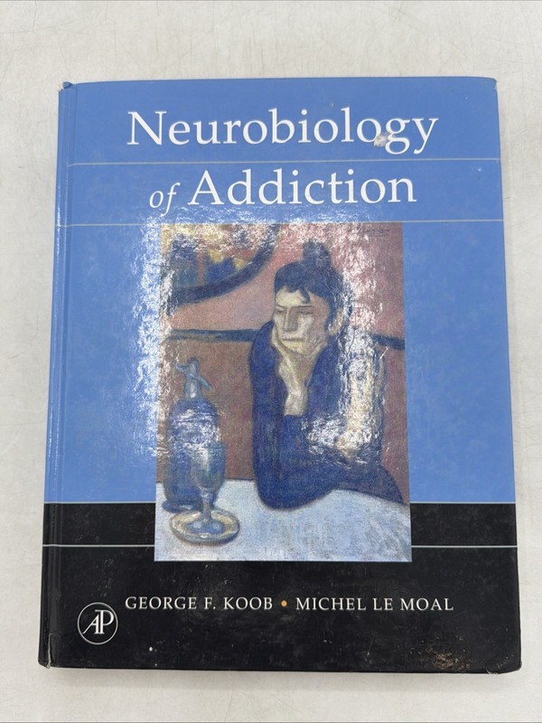 Neurobiology of Addiction Hardcover Michel, Koob,- ACCEPTABLE