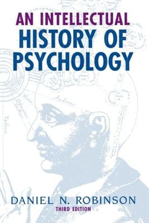 An Intellectual History of Psychology Paperback Daniel N. Robinso