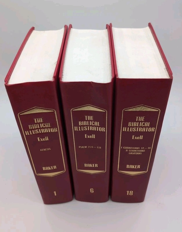 The Biblical Illustrator Volume 1 / 6 / 18 Genesis Psalm Corinthians Galatians