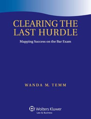 Clearing the Last Hurdle: Mapping Success on the- paperback, 9781454850021, Temm