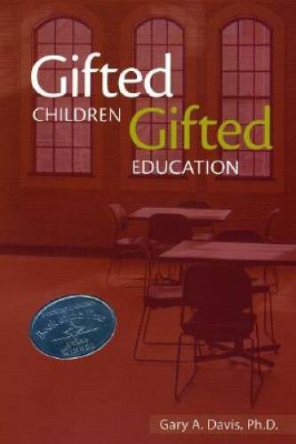 Gifted Children and Gifted Education: A Handbook for Teachers – VERY GOOD