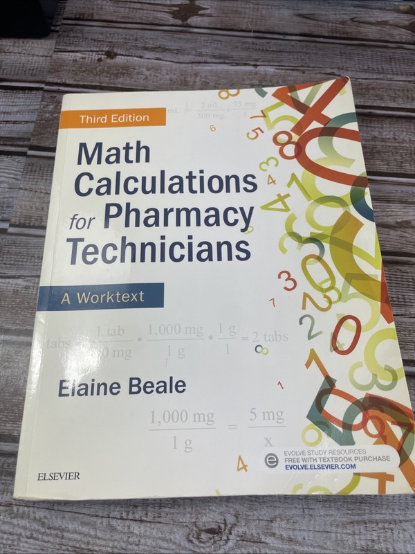 Math Calculations for Pharmacy Technicians: A Worktext