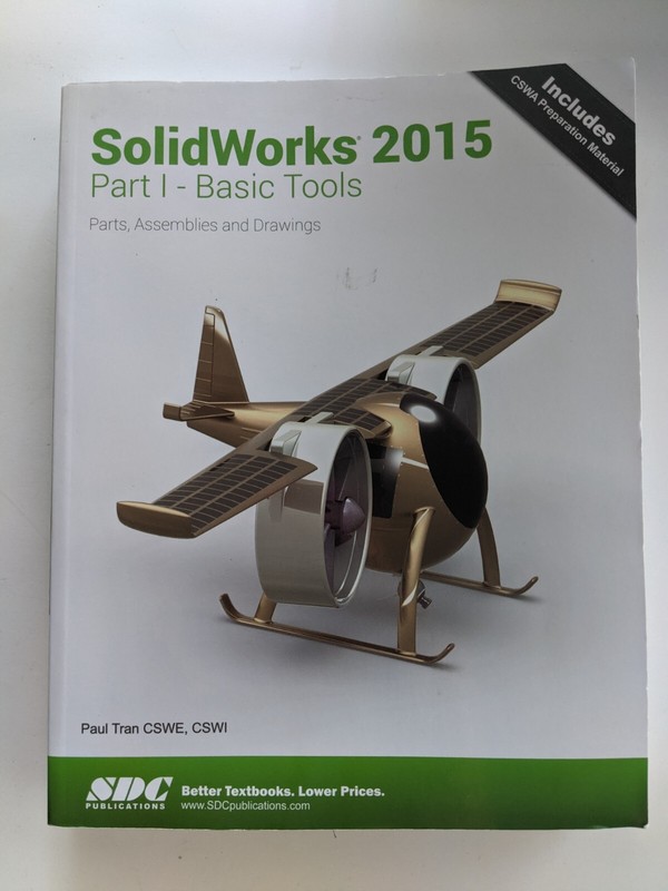 Solidworks 2015 Part I Basic Tools by Paul Tran
