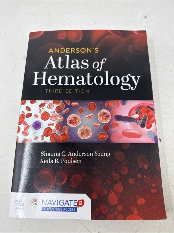 Anderson’s Atlas of Hematology 3rd. Rd. W/ Code. Shauna Anderson