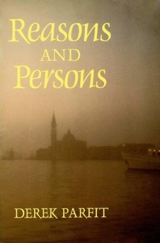 Reasons and Persons – Paperback By Parfit, Derek – VERY GOOD