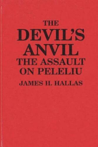 The Devil’s Anvil: The Assault on Peleliu – Hardcover – VERY GOOD