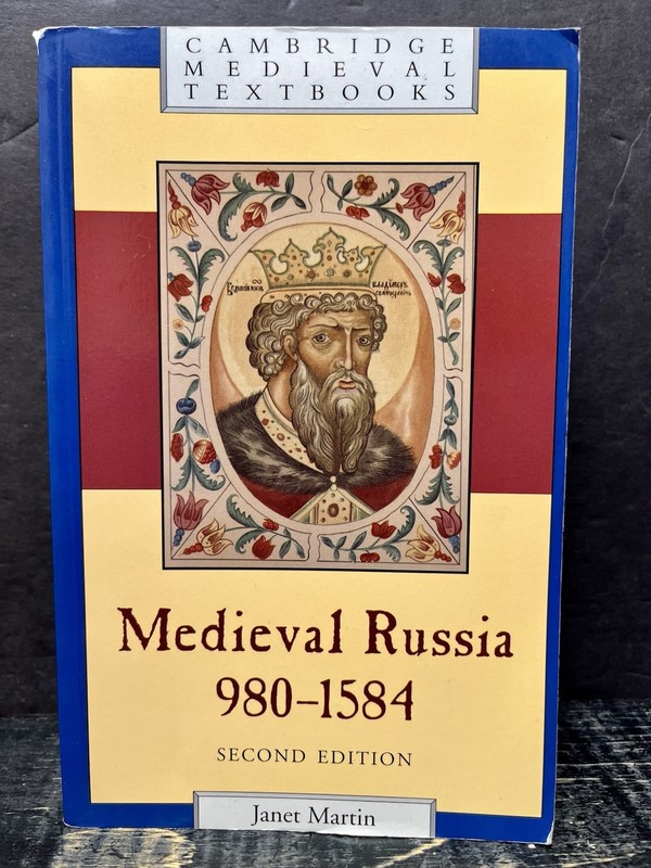 Medieval Russia, 980-1584 by Janet Martin 2007 Sftcvr Near Fine L1