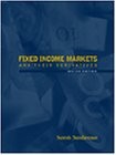 FIXED INCOME MARKETS AND THEIR DERIVATIVES (CURRENT ISSUES By Suresh Sundaresan