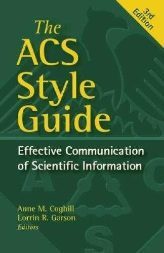 The ACS Style Guide: Effective Communication of Scientific Information (A – GOOD