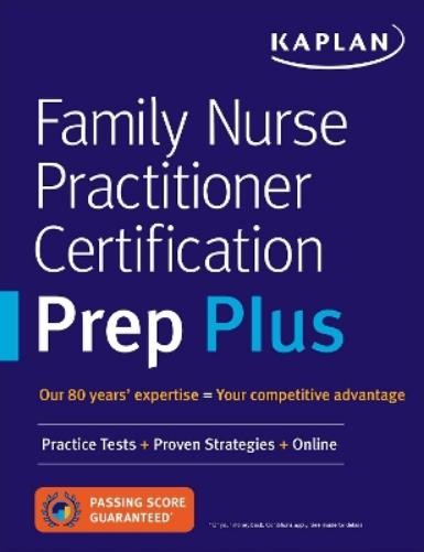 Family Nurse Practitioner Certification Prep Plus (Paperback) Kaplan Test Prep