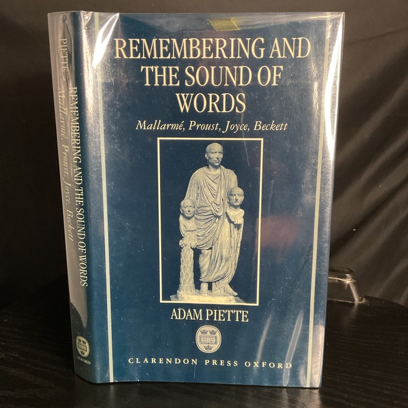 Remembering and the Sound of Words Adam Piette Clarendon Press Oxford 1996 HCDJ