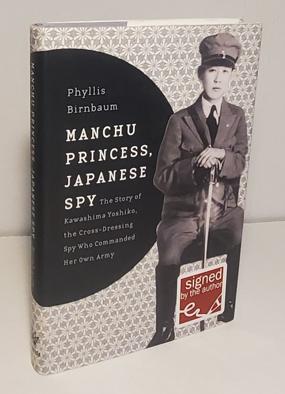*SIGNED* Asia Perspectives: History, Society : Manchu Princess, Japanese Spy