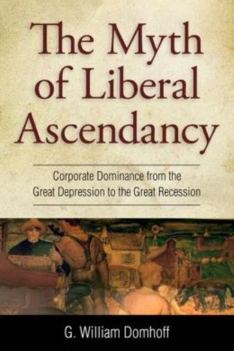 Myth Of Liberal Ascendancy: Corporate Dominance From The Gre…