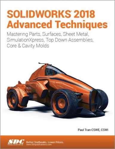 SOLIDWORKS 2018 Advanced Techniques – Paperback, by Tran Paul – Acceptable n