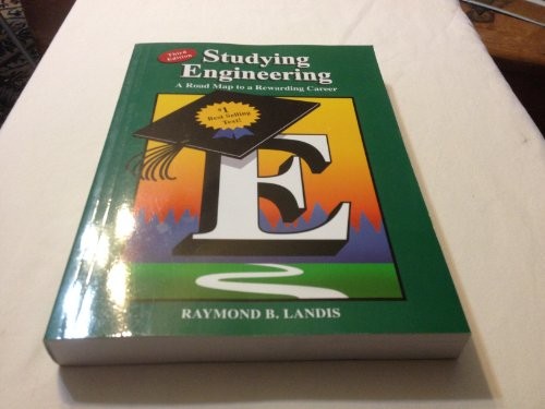 Studying Engineering: A Roadmap to …, Raymond B. Land
