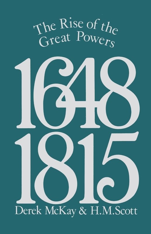The Rise of the Great Powers 1648 – 1815 (The Modern European State System) …