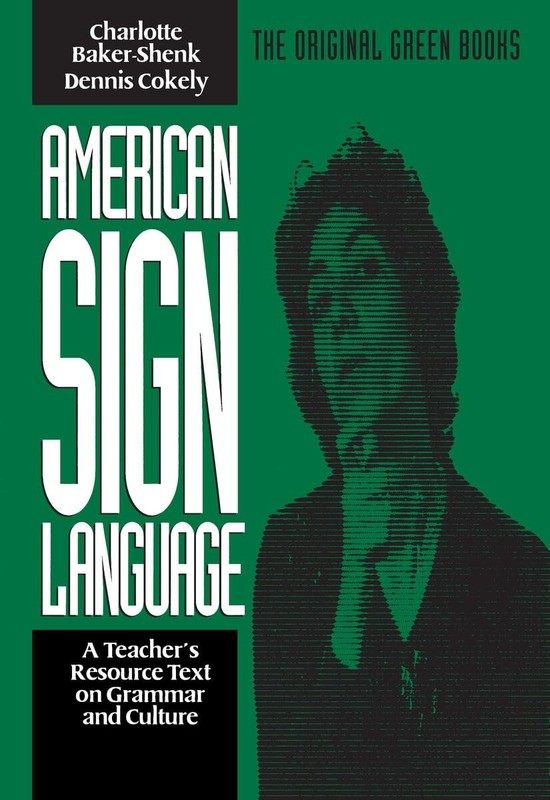 American Sign Language Green Books, A Teacher’s Resource Text on Grammar and…