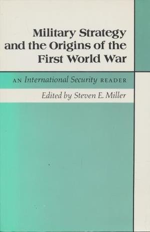 MILITARY STRATEGY AND THE ORIGINS OF THE FIRST WORLD WAR: By Paul Kennedy Mint