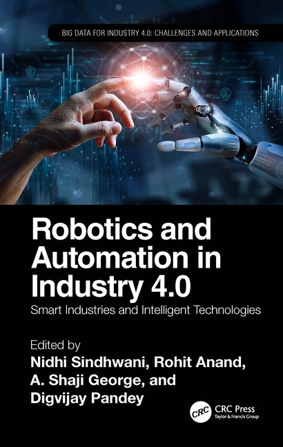 Robotics And Automation In Industry 4 0: Smart Industries An…