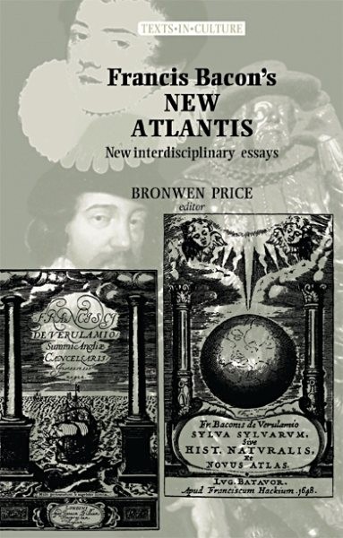 Francis Bacon’s New Atlantis : New Interdisciplinary Essays, Paperback by Tri…