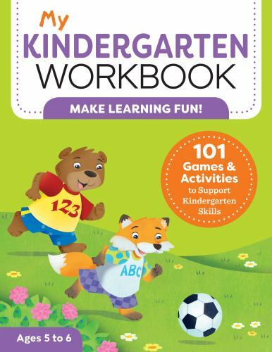 My Workbook Ser.: My Kindergarten Workbook : 101 Games and Activi