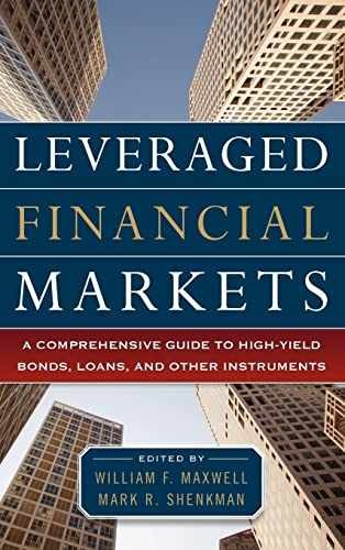 Leveraged Financial Markets: A Comprehensive – Hardcover, by MAXWELL – Very Good
