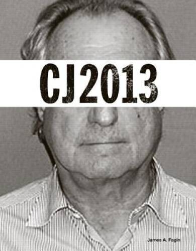 CJ 2013 (The Justice Series) - Paperback By Fagin, James A. - GOOD