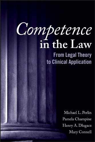 Competence in the Law: From Legal – Paperback, by Perlin Michael L. – Very Good