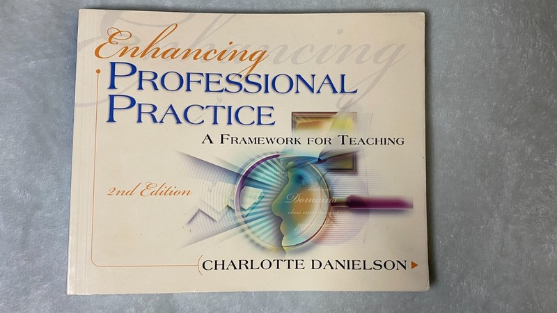 Enhancing Professional Practice: A Framework for Teaching, 2nd Editi Acceptable