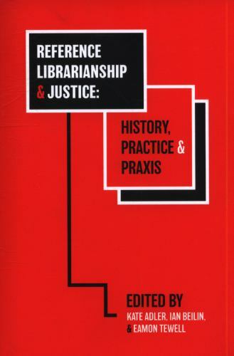 Reference Librarianship & Justice: History, Pract- 9781634000512, paperback, new