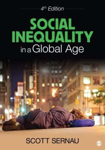 Social Inequality in a Global Age by Scott R. Sernau: Used