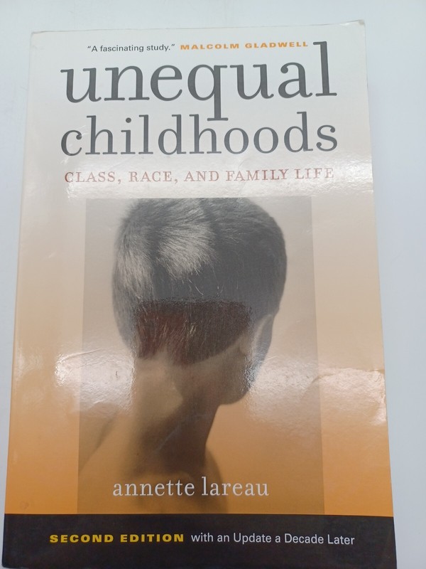 Unequal Childhoods : Class, Race, and Family Life by Annette Lareau (2011, Trade