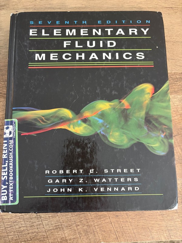 Elementary Fluid Mechanics by Gary Z. Watters, John K. Vennard and Robert L….