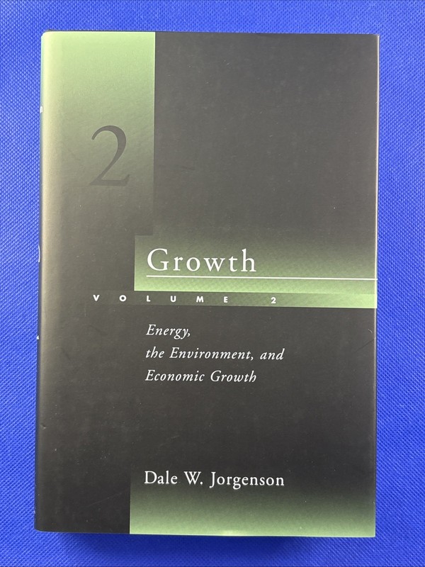 Growth Vol. 2 : Energy, the Environment, and Economic Growth by Dale W….