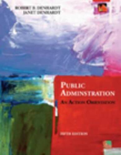 Public Administration: An Action Orientation – Hardcover – GOOD