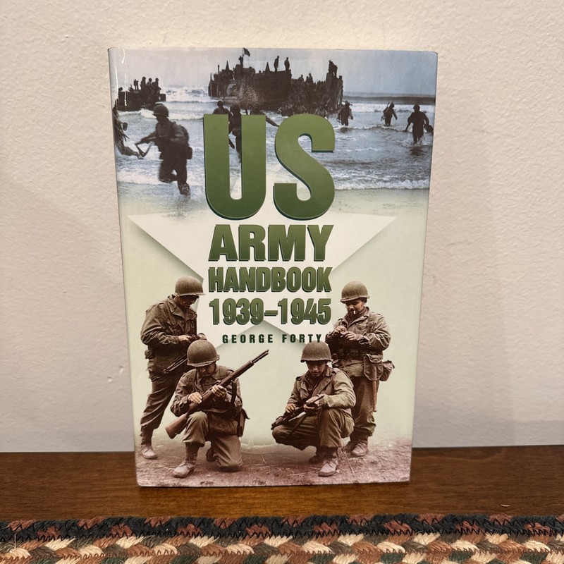 Us Army Handbook 1939-1945 – George Forty, 075091078X, hardcover