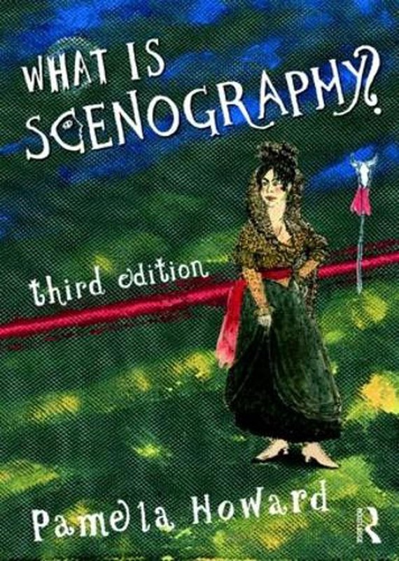 What is Scenography? 3rd Edition by Pamela Howard (English) Paperback Book