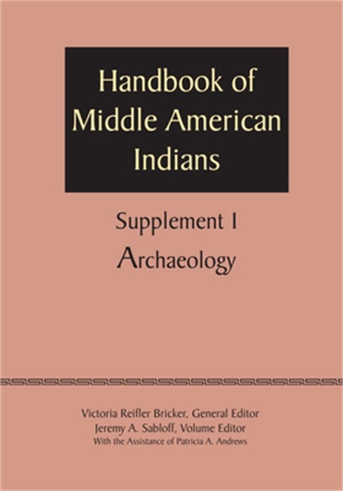 Supplement to the Handbook of Middle American Indians, Volume 1: Archaeology (Pa