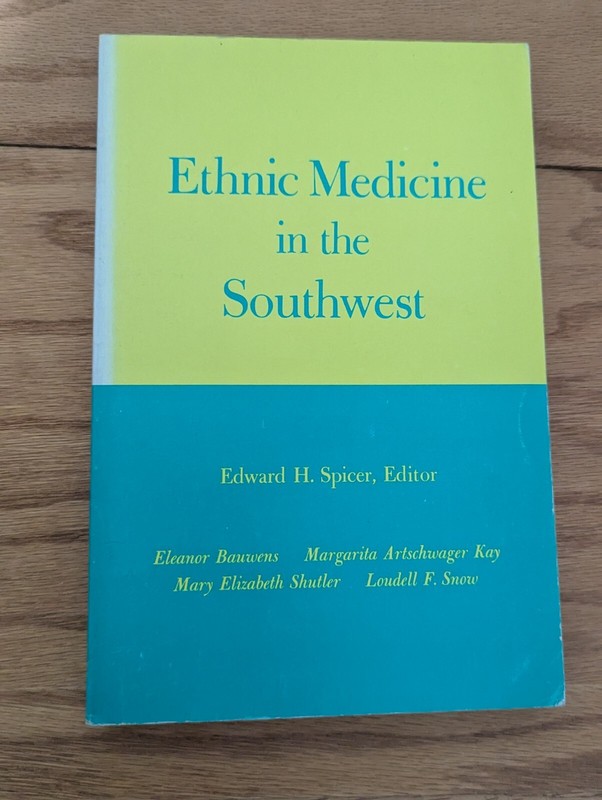Ethnic Medicine in the Southwest; E. Spicer – VG/PB