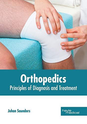 Orthopedics: Principles of Diagnosis and Treatment 9781632415370 Free Shipping-