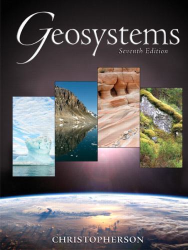 Geosystems: An Introduction to Physical Geography by Robert W. Christopherson