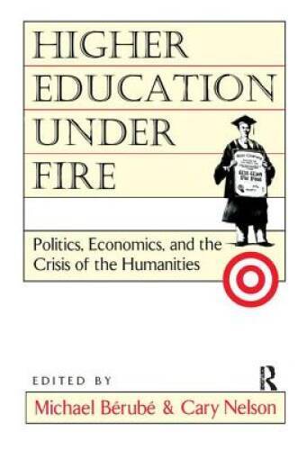 Higher Education Under Fire: Politics, Economics, and the Crisis of the H – GOOD