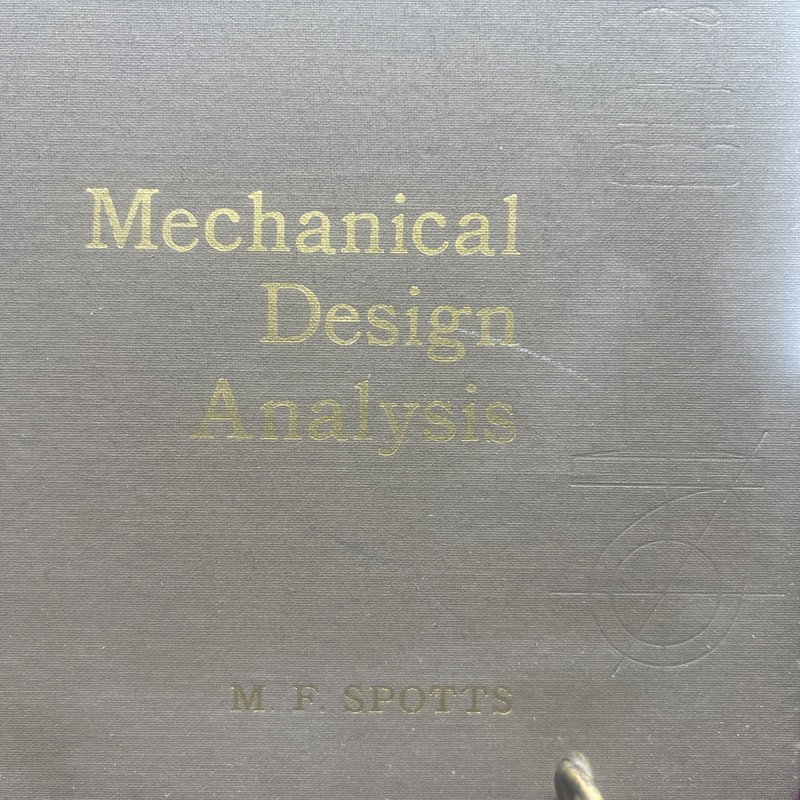 Mechanical Design Analysis M.F.Spotts Hardcover 1964 Prentice Hall gallery