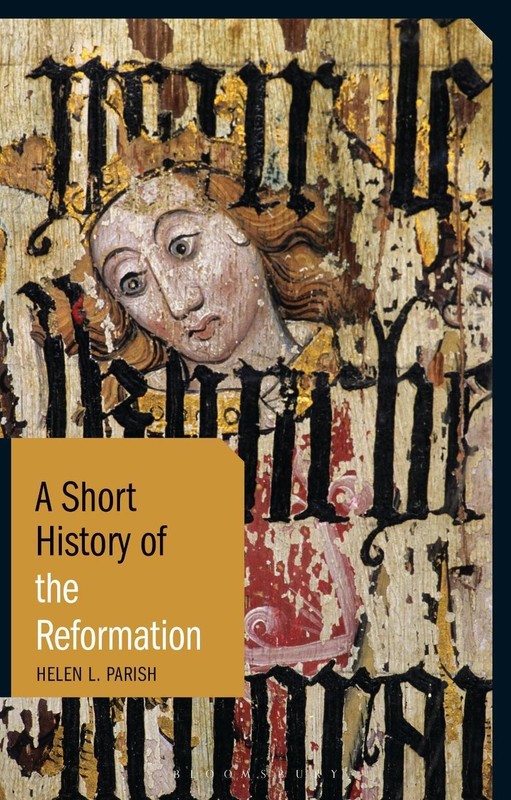 A Short History of the Reformation by Dr Helen L. Parish (English) Paperback Boo