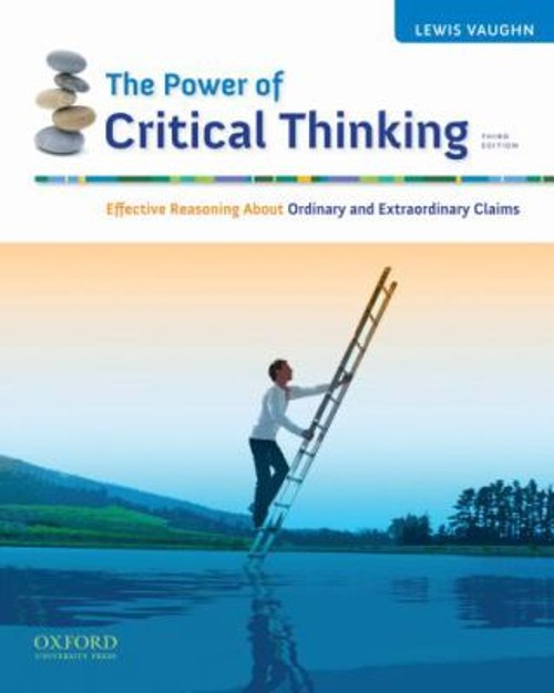 The Power of Critical Thinking : Effective Reasoning about Ordina