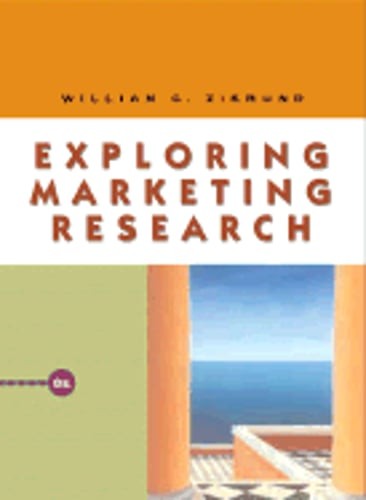 Exploring Marketing Research by William G Zikmund: Used