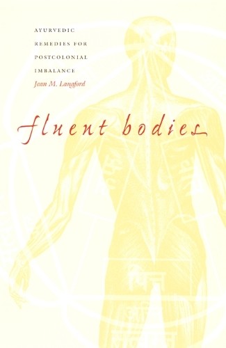Fluent Bodies: Ayurvedic Remedies f…, Langford, Jean