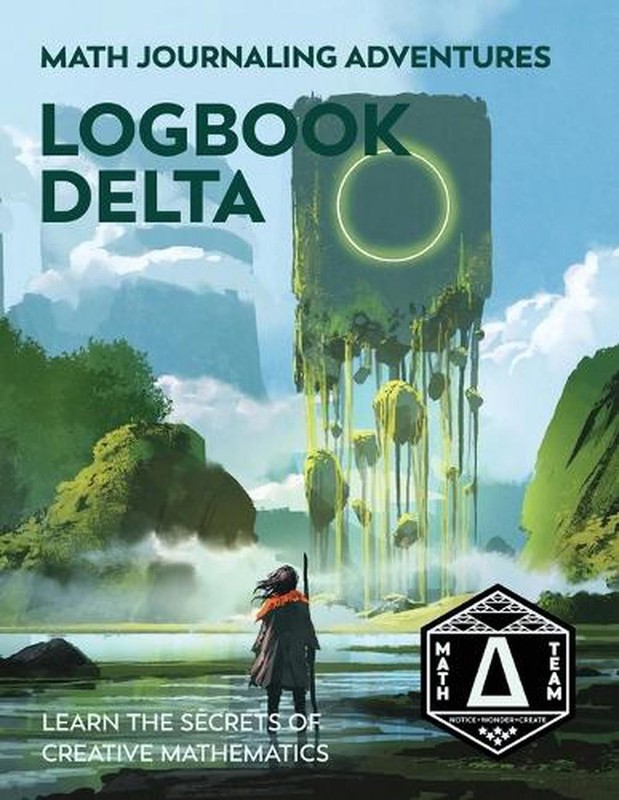 Logbook Delta: Learn the Secrets of Creative Mathematics by Denise Gaskins Paper